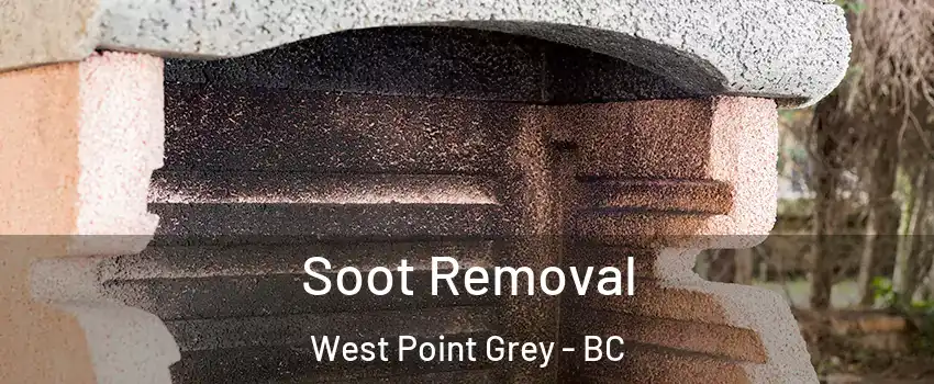  Soot Removal West Point Grey - BC