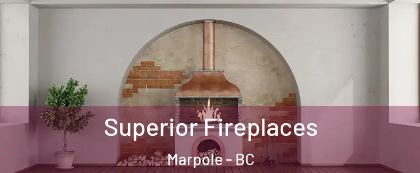  Superior Fireplaces Marpole - BC