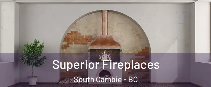  Superior Fireplaces South Cambie - BC