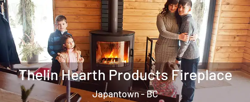  Thelin Hearth Products Fireplace Japantown - BC