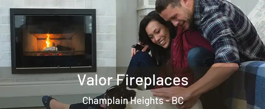  Valor Fireplaces Champlain Heights - BC