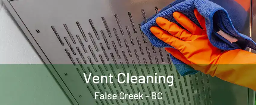  Vent Cleaning False Creek - BC