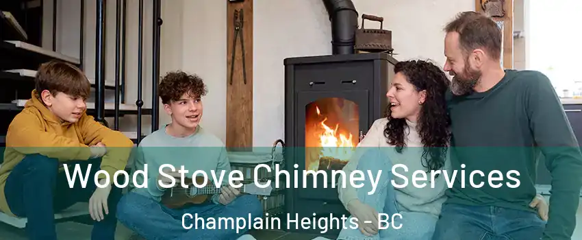  Wood Stove Chimney Services Champlain Heights - BC