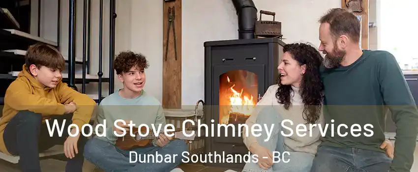  Wood Stove Chimney Services Dunbar Southlands - BC