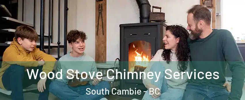  Wood Stove Chimney Services South Cambie - BC